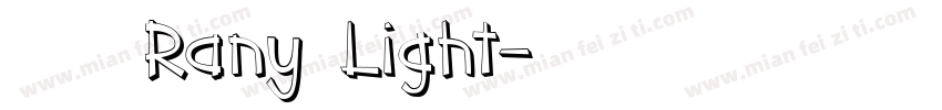 字体名称Rany Light字体转换